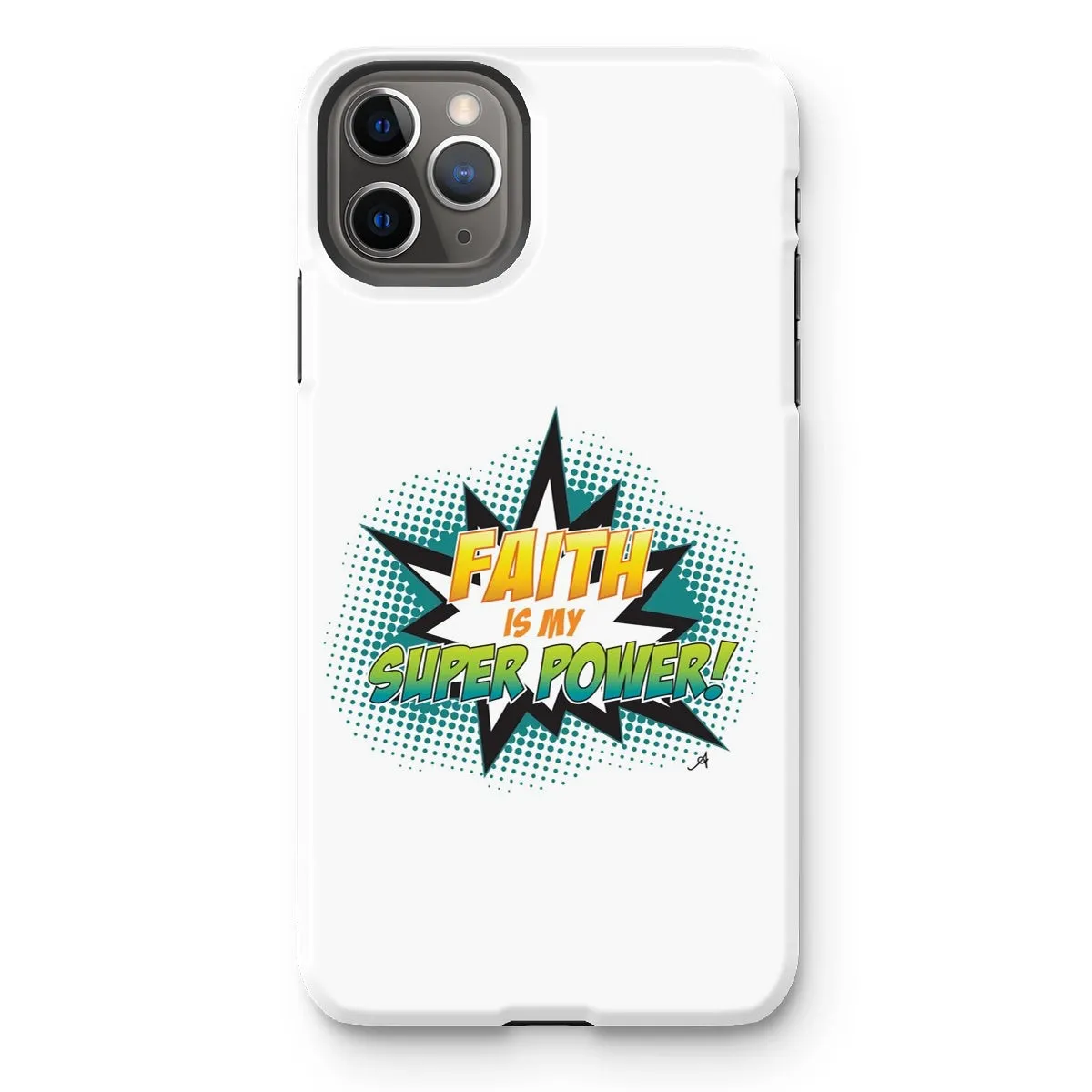 Faith is my Superpower! Amanya Design Tough Phone Case