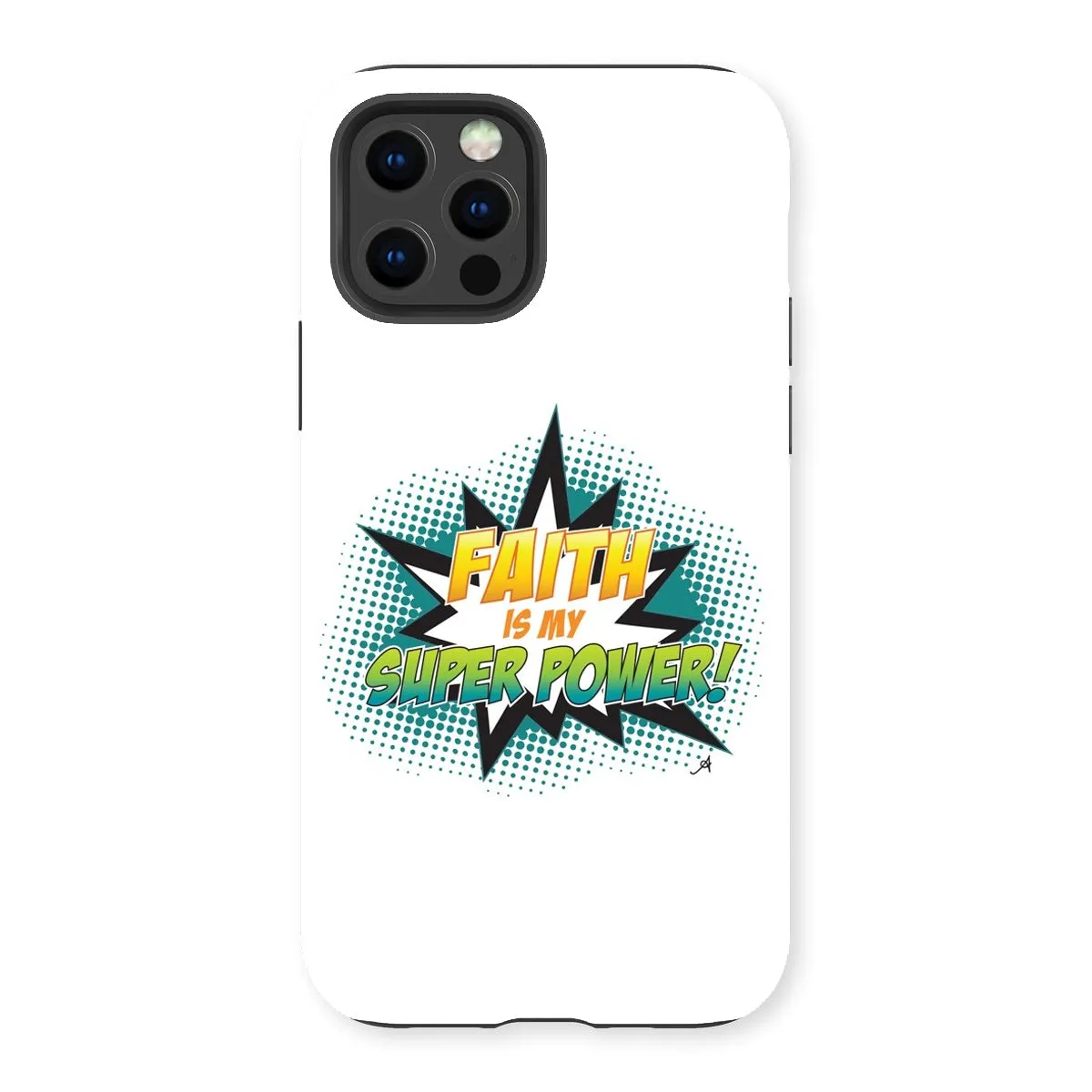 Faith is my Superpower! Amanya Design Tough Phone Case